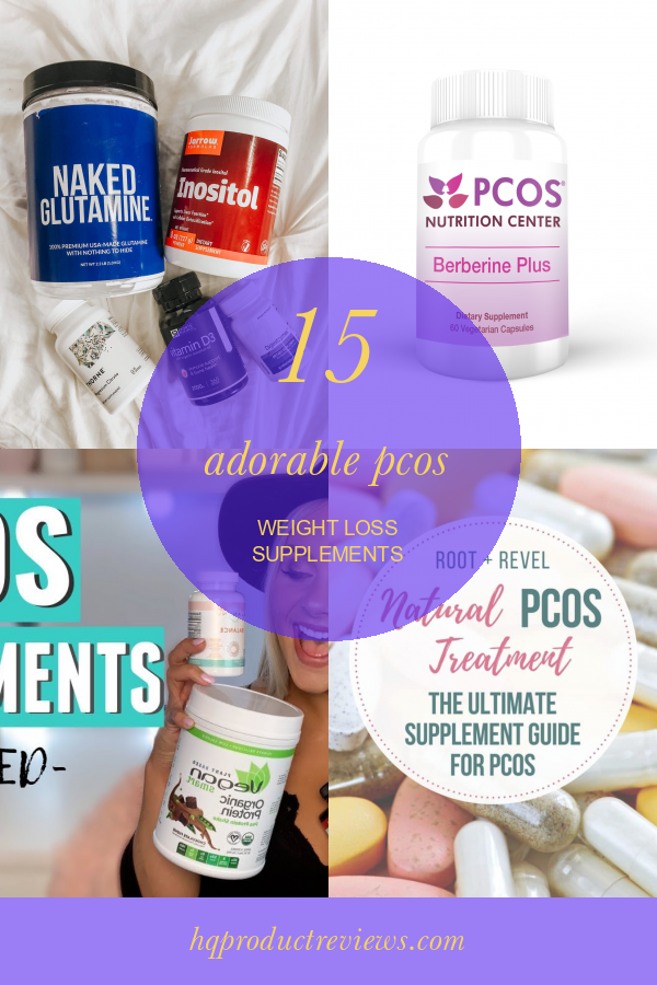 15 Adorable Pcos Weight Loss Supplements Best Product Reviews